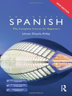 Imagen del vendedor de Colloquial Spanish: The Complete Course for Beginners (Colloquial Series) a la venta por WeBuyBooks
