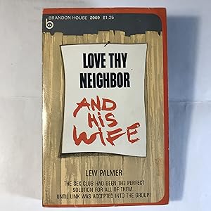 Love Thy Neighbor and His Wife (Brandon House 2069)