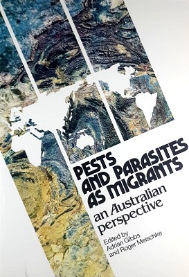 Pests And Parasites As Migrants: An Australian Perspective