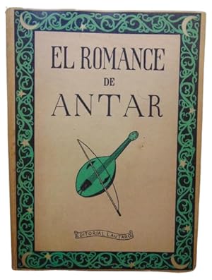 El Romance De Antar Segun Los Antiguos Textos Arabes