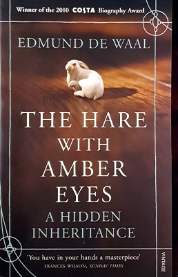 The Hare With Amber Eyes: A Hidden Inheritance