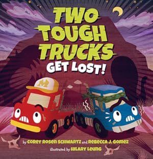 Seller image for Two Tough Trucks Get Lost! (Hardback or Cased Book) for sale by BargainBookStores
