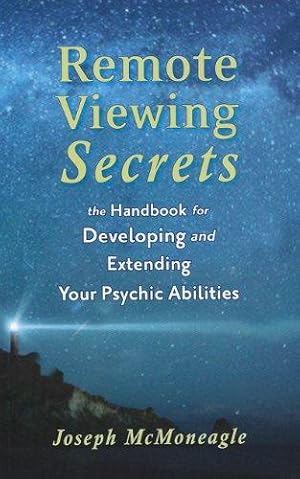 Bild des Verkufers fr Remote Viewing Secrets: A Handbook: The Handbook for Developing and Extending Your Psychic Abilities zum Verkauf von WeBuyBooks