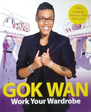 Bild des Verkufers fr Work Your Wardrobe: Gok's Gorgeous Guide To Style That Lasts zum Verkauf von Marlowes Books and Music