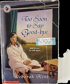 Bild des Verkufers fr Too Soon to Say Good-Bye zum Verkauf von The Story Shoppe