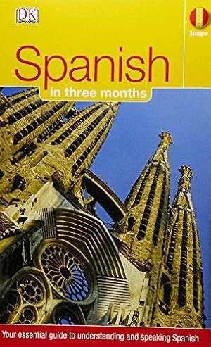 Image du vendeur pour Spanish in Three Months: Your Essential Guide to Understanding and Speaking Spanish (Hugo) mis en vente par WeBuyBooks