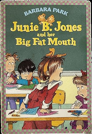Seller image for Junie B. Jones #3: Junie B. Jones and Her Big Fat Mouth for sale by The Story Shoppe