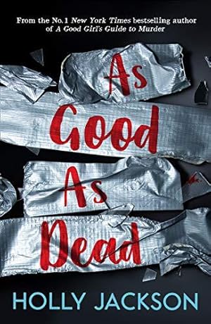 Bild des Verkufers fr As Good As Dead: TikTok made me buy it! The brand new and final book in the bestselling YA thriller trilogy: Book 3 (A Good Girl  s Guide to Murder) zum Verkauf von WeBuyBooks