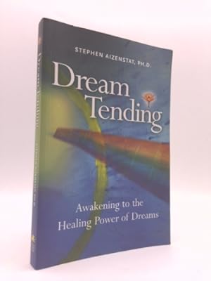 Bild des Verkufers fr Dream Tending: Awakening to the Healing Power of Dreams zum Verkauf von ThriftBooksVintage