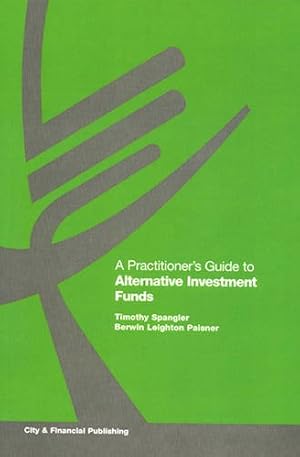 Bild des Verkufers fr A Practitioner's Guide to Alternative Investment Funds zum Verkauf von WeBuyBooks