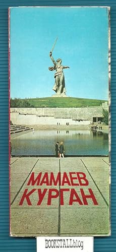 Mamayev Kurgan : Monument-Ensemble to the Heroes of the Battle of Stalingrad