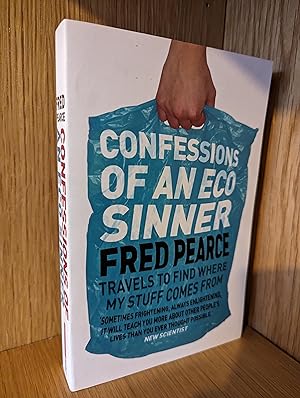 Imagen del vendedor de Confessions of an Eco Sinner: Travels to find where my stuff comes from a la venta por Emily Green Books
