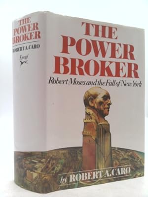 Imagen del vendedor de The Power Broker: Robert Moses and the Fall of New York a la venta por ThriftBooksVintage