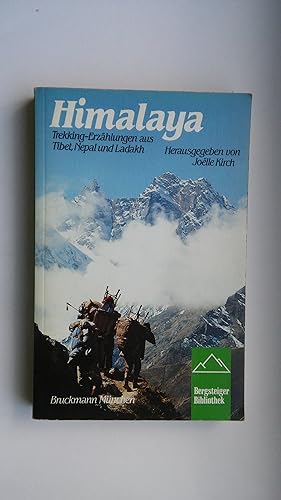 Imagen del vendedor de Himalaya. Trekking-Erzhlungen aus Tibet, Nepal und Ladakh / (Himalaja) a la venta por Bildungsbuch