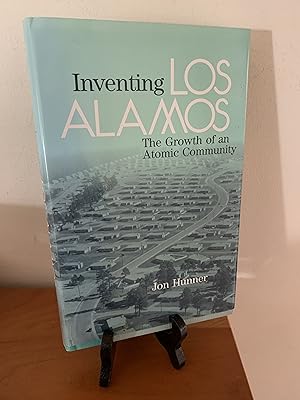 Seller image for Inventing Los Alamos: The Growth of an Atomic Community for sale by Hopkins Books