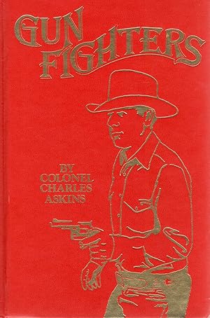 Bild des Verkufers fr GUNFIGHTERS zum Verkauf von Columbia Books, ABAA/ILAB, MWABA