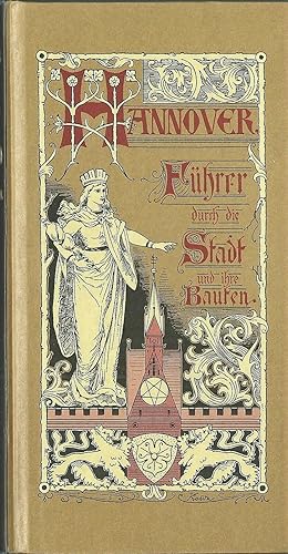 Bild des Verkufers fr Hannover Fhrer durch die Stadt und ihre Bauten 1882 / Faksimile/Nachdruck (1978) zum Verkauf von Bcherhandel-im-Netz/Versandantiquariat