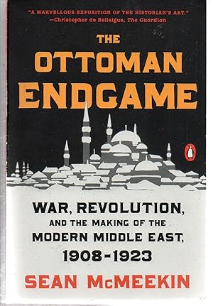 Immagine del venditore per The Ottoman Endgame: War, Revolution, and the Making of the Modern Middle East, 1908-1923 venduto da EdmondDantes Bookseller