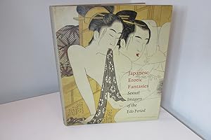 Bild des Verkufers fr Japanese Erotic Fantasies: Sexual Imagery of the Edo Period, Rare book, 2005. zum Verkauf von Devils in the Detail Ltd