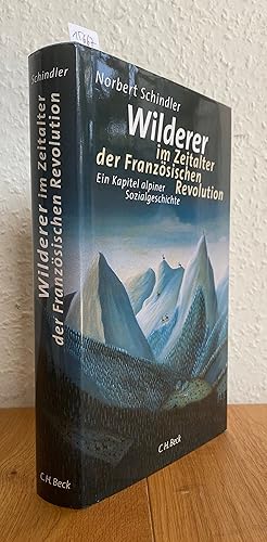 Wilderer im Zeitalter der Französischen Revolution. Ein Kapitel alpiner Sozialgeschichte.