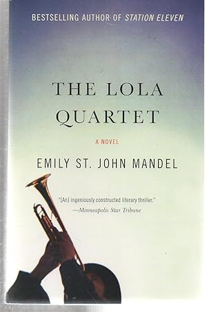 Bild des Verkufers fr The Lola Quartet: A Suspense Thriller zum Verkauf von EdmondDantes Bookseller