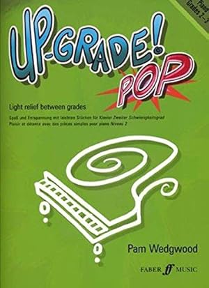 Bild des Verkufers fr Up-Grade! Pop Grades 2-3 (Piano Solo) zum Verkauf von WeBuyBooks