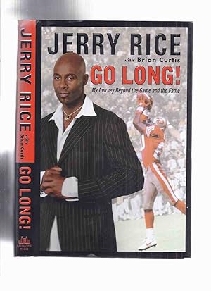 Bild des Verkufers fr Go Long!: My Journey Beyond the Game and the Fame -by Jerry Rice -a Signed Copy ( Autobiography )( NFL - National Football League - San Francisco 49ers )( Forty-Niners ) zum Verkauf von Leonard Shoup