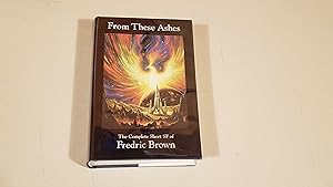 Seller image for From These Ashes: Short Sf of Fredrick Brown for sale by SkylarkerBooks