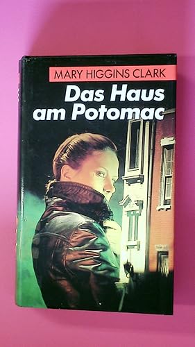 Seller image for DAS HAUS AM POTOMAC. Roman for sale by Butterfly Books GmbH & Co. KG