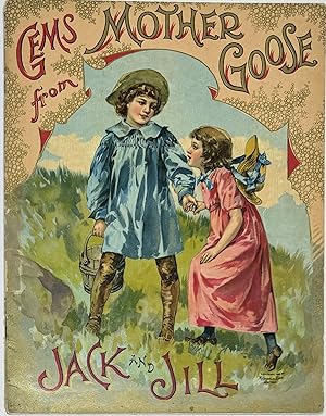 Gems From Mother Goose: Jack and Jill