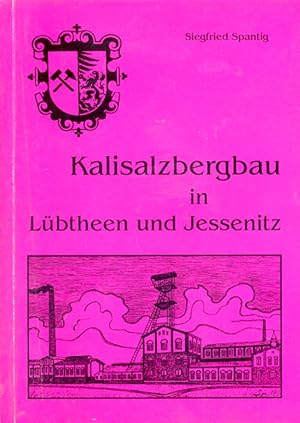 Kalisalzbergbau in Lübtheen und Jessenitz.