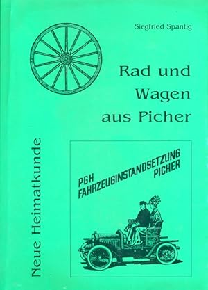Rad und Wagen aus Picher. Neue Heimatkunde.