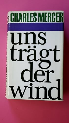 Bild des Verkufers fr UNS TRGT DER WIND. Roman zum Verkauf von Butterfly Books GmbH & Co. KG