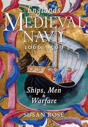 Imagen del vendedor de England's Medieval Navy 1066-1509: Ships, Men & Warfare a la venta por WeBuyBooks