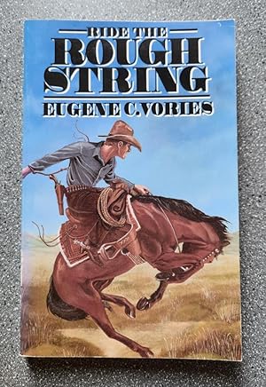 Image du vendeur pour Ride the Rough String mis en vente par Books on the Square