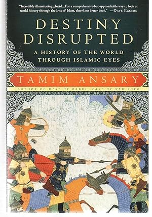 Seller image for Destiny Disrupted: A History of the World Through Islamic Eyes for sale by EdmondDantes Bookseller