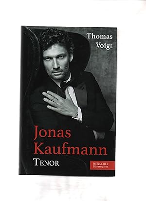 Jonas Kaufmann : Tenor.