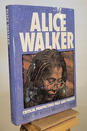 Seller image for Alice Walker: Critical Perspectives Past and Present (Amistad Literary Series) for sale by Henniker Book Farm and Gifts