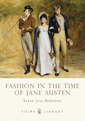 Imagen del vendedor de Fashion in the Time of Jane Austen: 583 (Shire Library) a la venta por WeBuyBooks