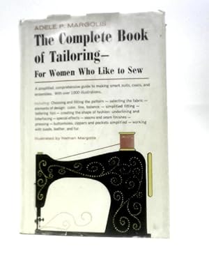 Immagine del venditore per The Complete Book of Tailoring for Women Who Like to Sew venduto da World of Rare Books