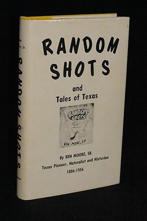 Bild des Verkufers fr Random Shots and Tales of Texas zum Verkauf von Books by White/Walnut Valley Books