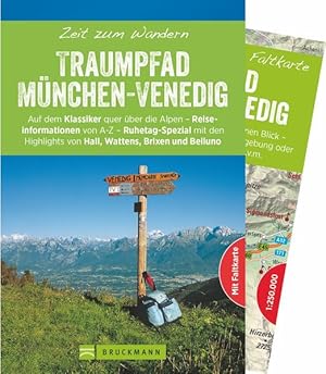 Bild des Verkufers fr Zeit zum Wandern Traumpfad Mnchen-Venedig Auf dem Klassiker quer ber die Alpen - Reiseinformationen von A-Z - Ruhetag-Spezial: Highlights von Hall, Wattens, Brixen und Belluno zum Verkauf von primatexxt Buchversand