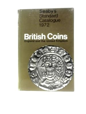 Seller image for Seaby's Standard Catalogue Of British Coins Parts 1 And 2 - Coins Of England And The United Kingdom for sale by World of Rare Books