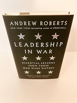 Immagine del venditore per Leadership in War: Essential Lessons From Those Who Made History [FIRST EDITION, FIRST PRINTING] venduto da Vero Beach Books