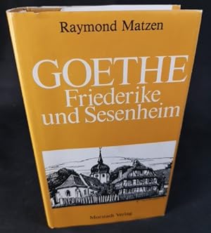 Seller image for Goethe, Friederike und Sesenheim for sale by ANTIQUARIAT Franke BRUDDENBOOKS