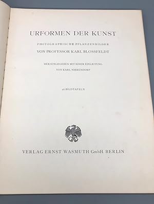 Urformen der Kunst. Photographische Pflanzenbilder. Neue Auflage. Herausgegeben mit einer ...