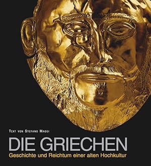 Seller image for Die Griechen Geschichte und Reichtum einer alten Hochkultur for sale by primatexxt Buchversand