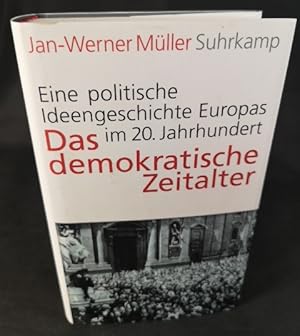 Bild des Verkufers fr Das demokratische Zeitalter Eine politische Ideengeschichte Europas im 20. Jahrhundert zum Verkauf von ANTIQUARIAT Franke BRUDDENBOOKS