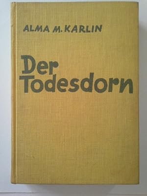 Seller image for Der Todesdorn : und andere seltsame Erlebnisse aus Peru und Panama. Alma Karlin for sale by Herr Klaus Dieter Boettcher