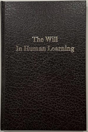 Image du vendeur pour The Will in Human Learning mis en vente par Eat My Words Books